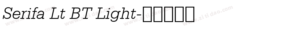 Serifa Lt BT Light字体转换